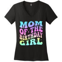 Mom Of The Birthday Girl Groovy Tie Dye For Mom Party Women's V-Neck T-Shirt