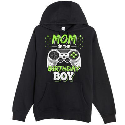 Mom Of The Birthday Boy Matching Video Gamer Party Premium Pullover Hoodie