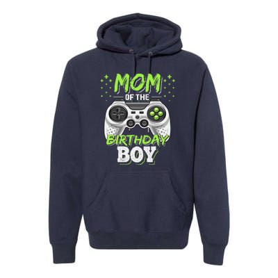 Mom Of The Birthday Boy Matching Video Gamer Party Premium Hoodie