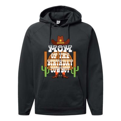 Mom Of The Birthday Cowboy Rodeo Party Bday Performance Fleece Hoodie