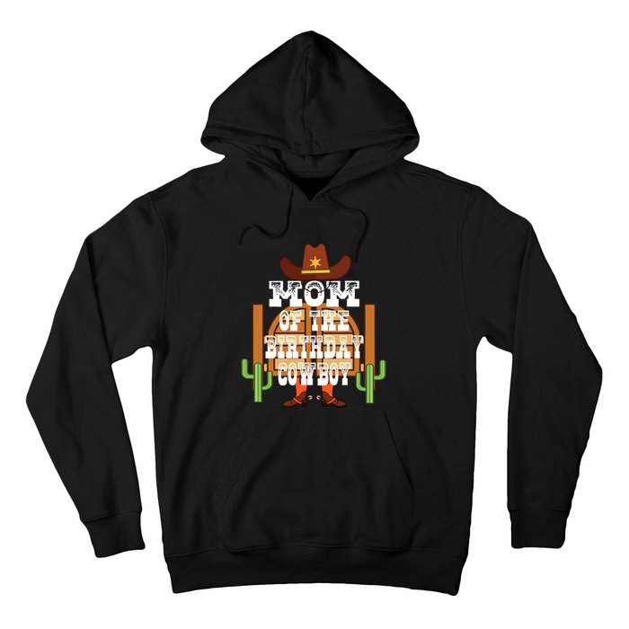 Mom Of The Birthday Cowboy Rodeo Party Bday Hoodie