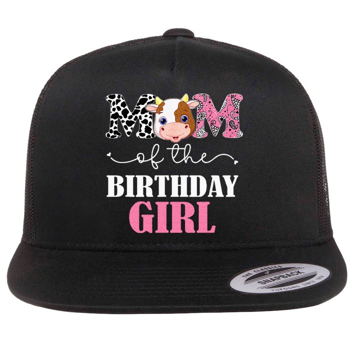 Mom Of The Birthday Girl Farm Cow Mommy Mama 1st Flat Bill Trucker Hat