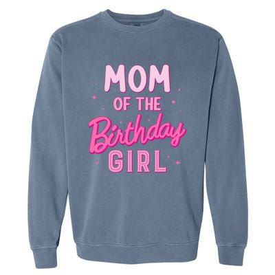 Mom Of The Birthday Girl Party Groovy Retro For Mommy Garment-Dyed Sweatshirt