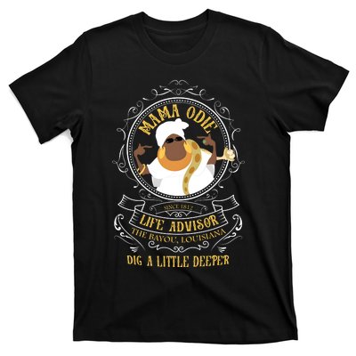 Mama Odie The Princess And The Frog Dig A Little Deeper T-Shirt