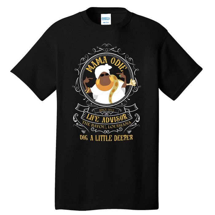 Mama Odie The Princess And The Frog Dig A Little Deeper Tall T-Shirt