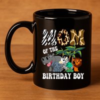 Mom Of The Birthday Boy Zoo Bday Safari Celebration 11oz C Handle Ceramic Mug