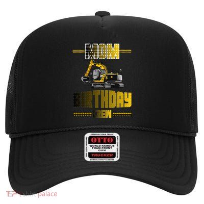 Mom Of The Birthday Crew Party Excavator High Crown Mesh Back Trucker Hat