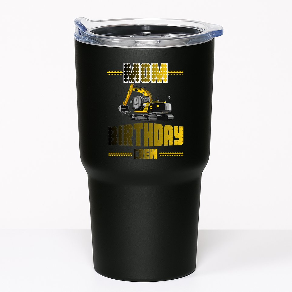 Mom Of The Birthday Crew Party Excavator Tumbler