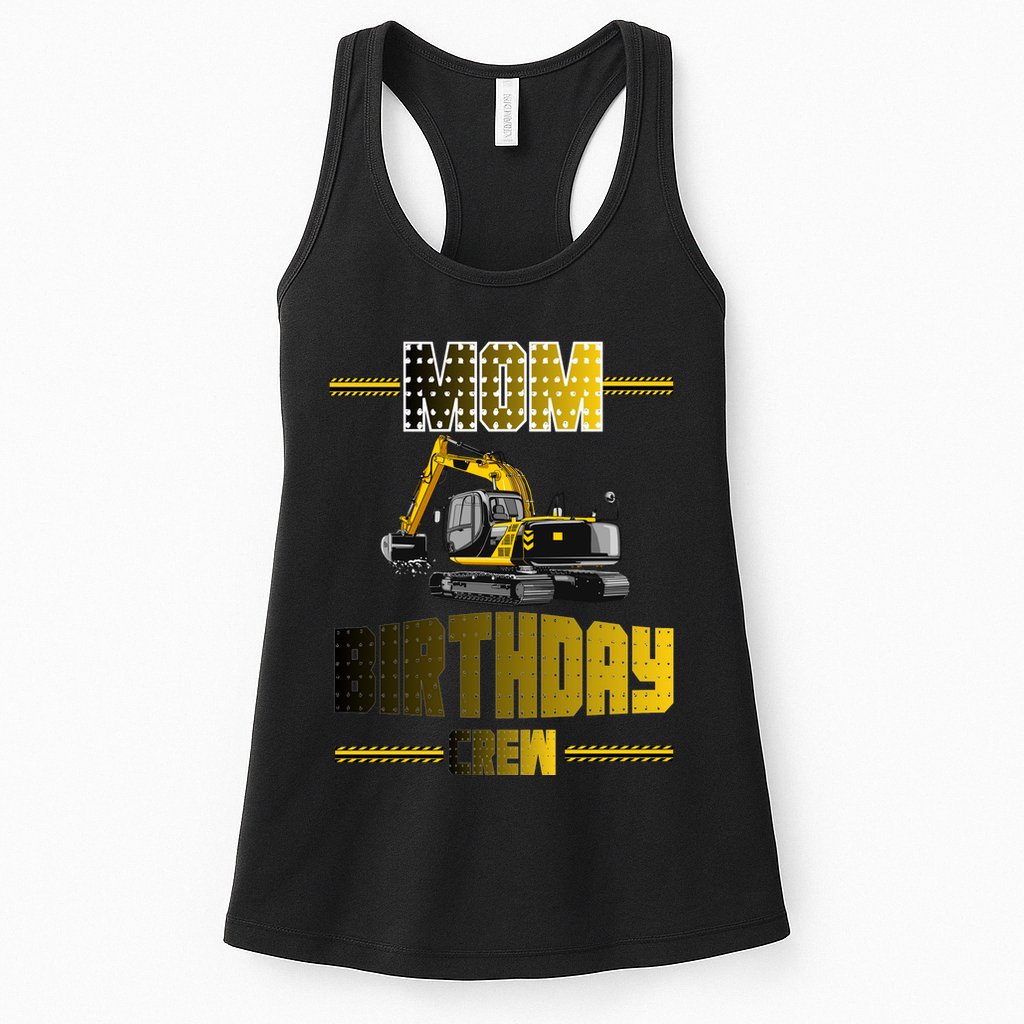 Mom Of The Birthday Crew Party Excavator Womens Tank Top