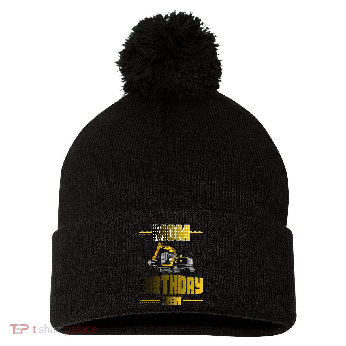 Mom Of The Birthday Crew Party Excavator Pom Pom 12in Knit Beanie
