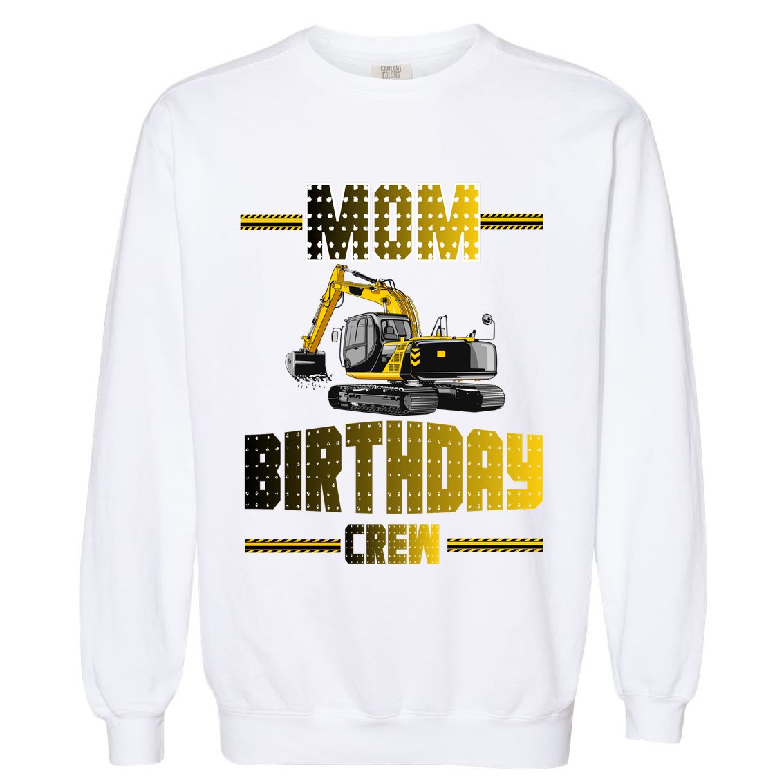 Mom Of The Birthday Crew Party Excavator Garment-Dyed Sweatshirt