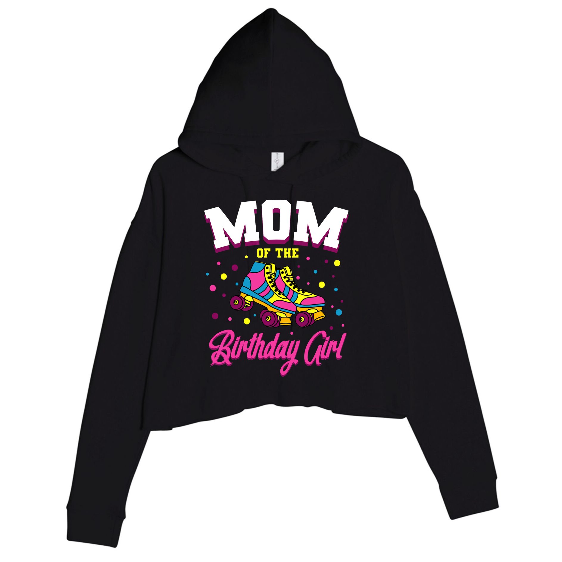 Mom Of The Birthday Girl Roller Skates Bday Skating Party Crop Fleece Hoodie