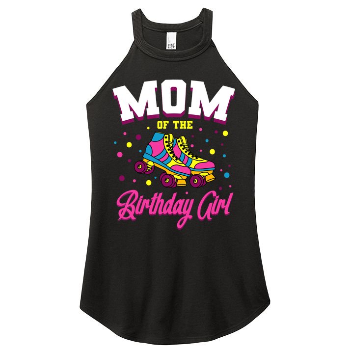 Mom Of The Birthday Girl Roller Skates Bday Skating Party Women's Perfect Tri Rocker Tank
