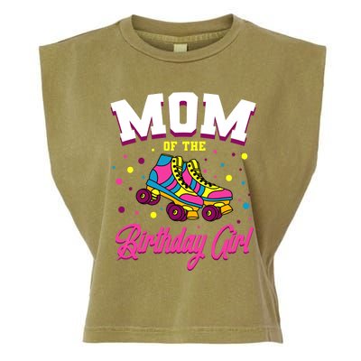 Mom Of The Birthday Girl Roller Skates Bday Skating Party Garment-Dyed Women's Muscle Tee