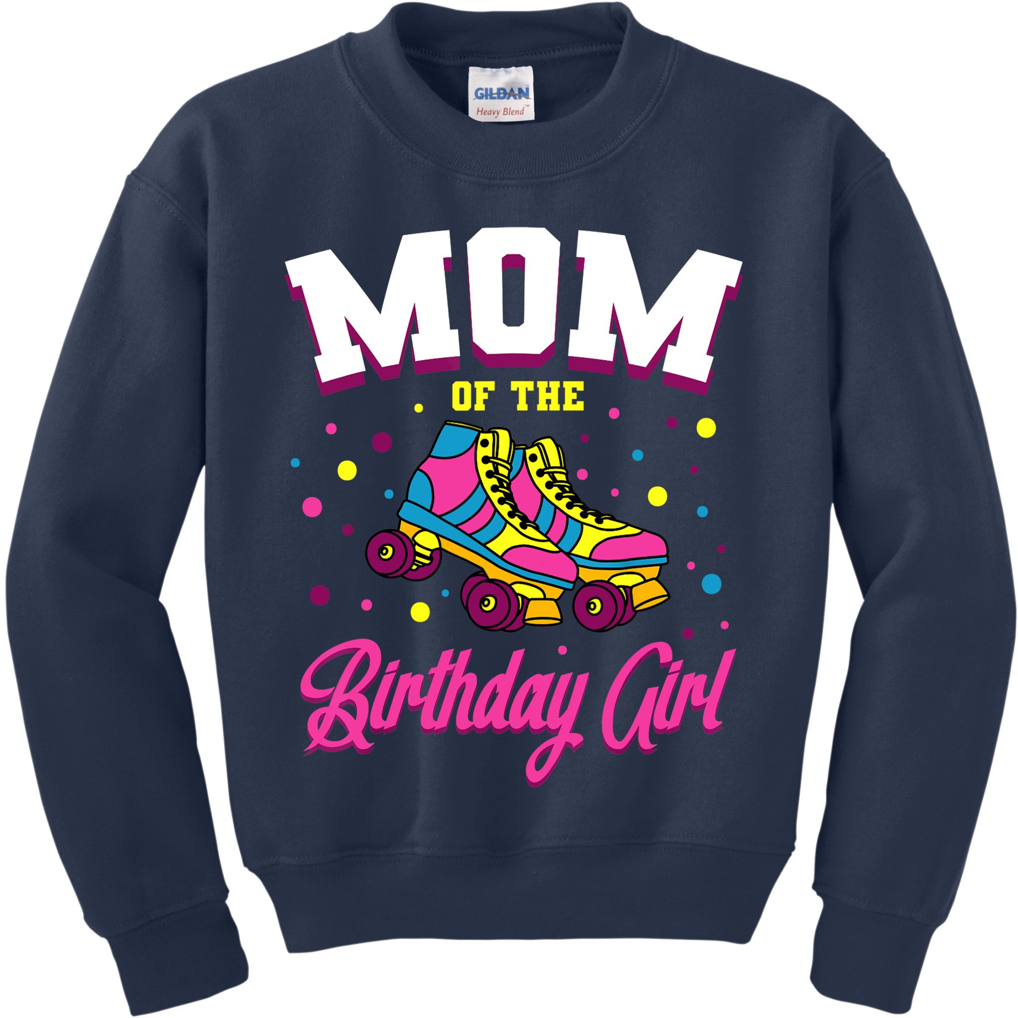 Mom Of The Birthday Girl Roller Skates Bday Skating Party Kids Sweatshirt