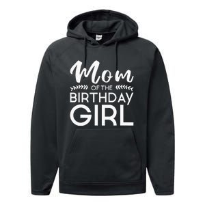 Mom Of The Birthday Girl Family Parents Mother Mommy Performance Fleece Hoodie