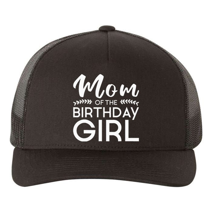 Mom Of The Birthday Girl Family Parents Mother Mommy Yupoong Adult 5-Panel Trucker Hat