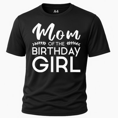 Mom Of The Birthday Girl Family Parents Mother Mommy Cooling Performance Crew T-Shirt