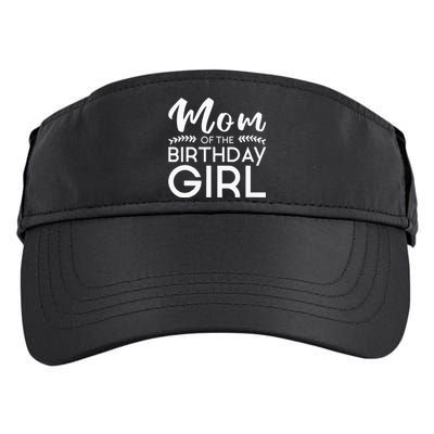 Mom Of The Birthday Girl Family Parents Mother Mommy Adult Drive Performance Visor