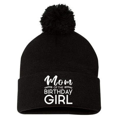 Mom Of The Birthday Girl Family Parents Mother Mommy Pom Pom 12in Knit Beanie