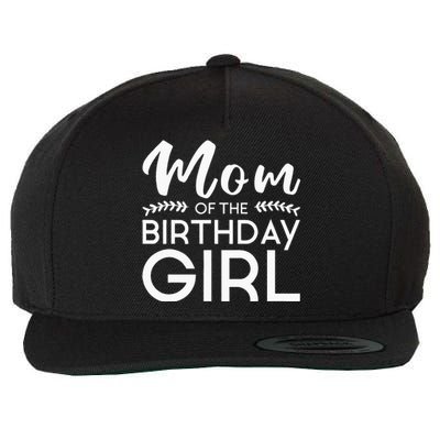 Mom Of The Birthday Girl Family Parents Mother Mommy Wool Snapback Cap