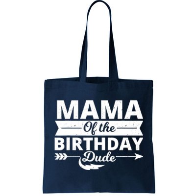 Mama of the birthday dude party B-day boy proud birthday Tote Bag