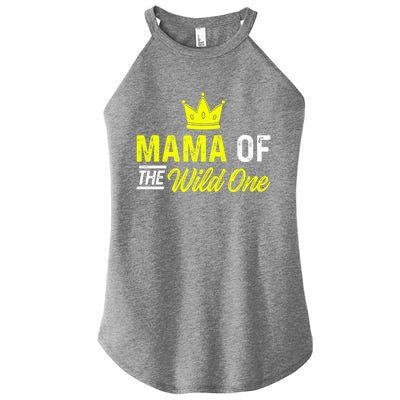 Mama Of The Wild One Mom Of The Wild One Meaningful Gift Women's Perfect Tri Rocker Tank