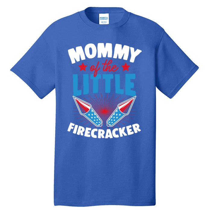 Mommy Of The Little Firecracker Matching Family 4th Of July Cool Gift Tall T-Shirt