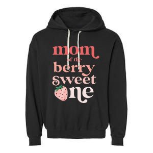 Mom of the Berry Sweet One Strawberry First Birthday 1st Garment-Dyed Fleece Hoodie