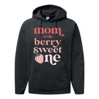 Mom of the Berry Sweet One Strawberry First Birthday 1st Performance Fleece Hoodie