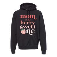 Mom of the Berry Sweet One Strawberry First Birthday 1st Premium Hoodie