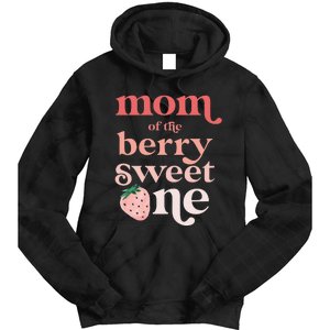 Mom of the Berry Sweet One Strawberry First Birthday 1st Tie Dye Hoodie