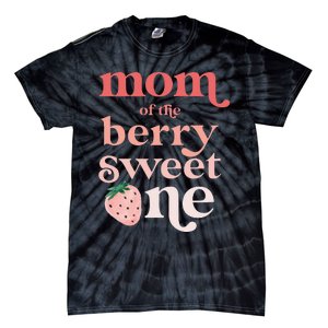 Mom of the Berry Sweet One Strawberry First Birthday 1st Tie-Dye T-Shirt