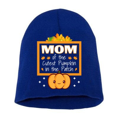 Mom Of The Cutest Pumpkin In The Patch Halloween Meaningful Gift Short Acrylic Beanie