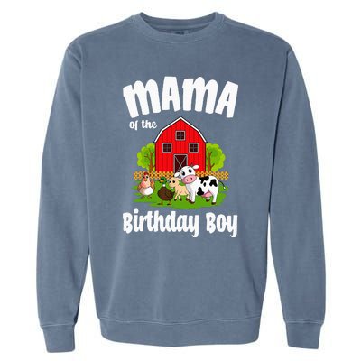 Mama Of The Birthday Boy Farm Animal Bday Party Celebration Garment-Dyed Sweatshirt