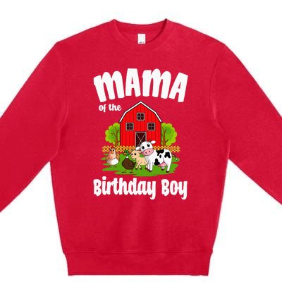 Mama Of The Birthday Boy Farm Animal Bday Party Celebration Premium Crewneck Sweatshirt