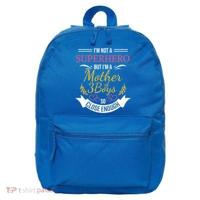 Mother Of Three Boys Cool Gift For Mom With 3 Sons 16 in Basic Backpack
