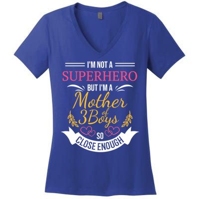 Mother Of Three Boys Cool Gift For Mom With 3 Sons Women's V-Neck T-Shirt