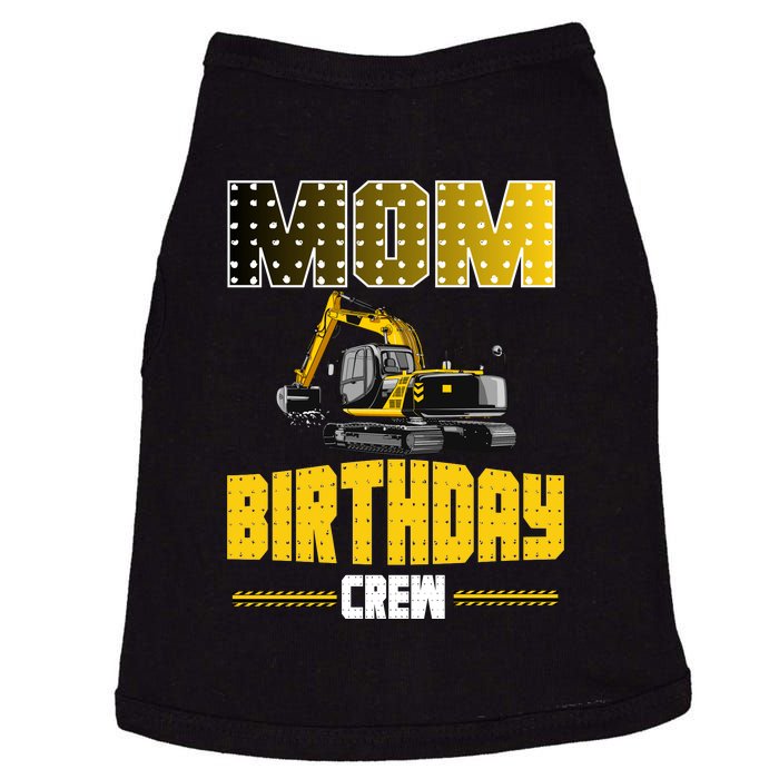 Mom Of The Birthday Crew Party Excavator Doggie Tank