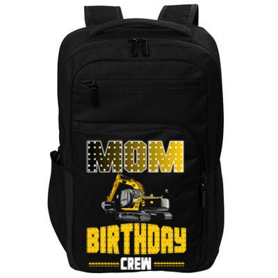 Mom Of The Birthday Crew Party Excavator Impact Tech Backpack