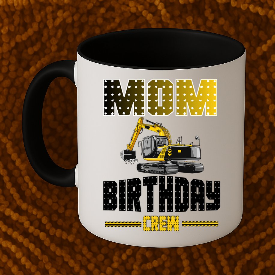 Mom Of The Birthday Crew Party Excavator Mug