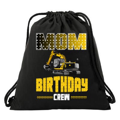 Mom Of The Birthday Crew Party Excavator Drawstring Bag