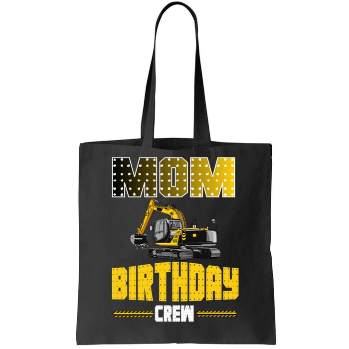 Mom Of The Birthday Crew Party Excavator Tote Bag