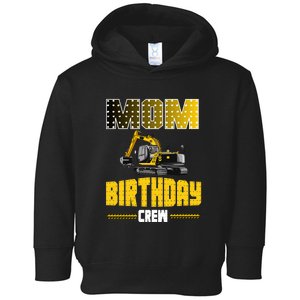 Mom Of The Birthday Crew Party Excavator Toddler Hoodie