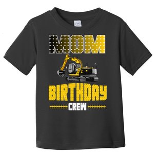 Mom Of The Birthday Crew Party Excavator Toddler T-Shirt