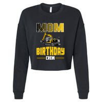 Mom Of The Birthday Crew Party Excavator Cropped Pullover Crew