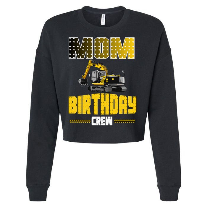 Mom Of The Birthday Crew Party Excavator Cropped Pullover Crew