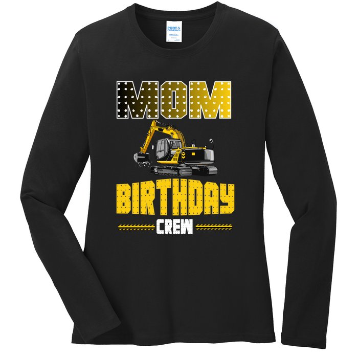 Mom Of The Birthday Crew Party Excavator Ladies Long Sleeve Shirt