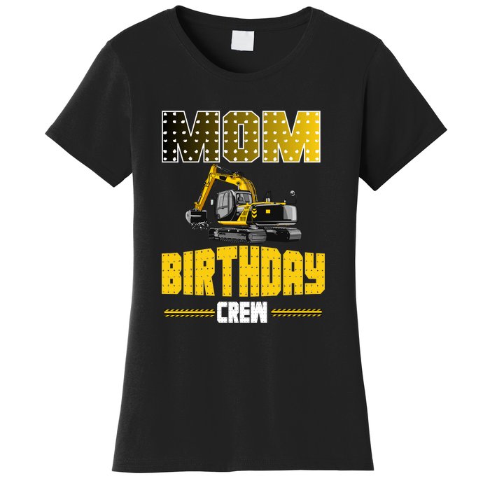 Mom Of The Birthday Crew Party Excavator Women's T-Shirt