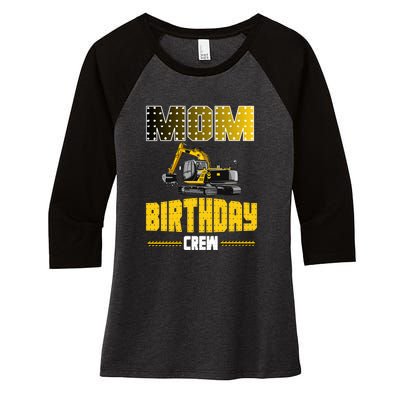 Mom Of The Birthday Crew Party Excavator Women's Tri-Blend 3/4-Sleeve Raglan Shirt